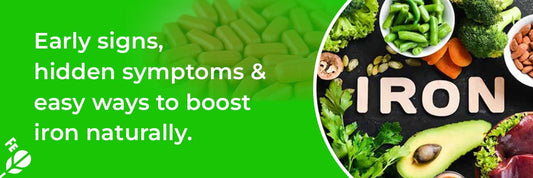 Early signs, hidden symptoms & easy ways to boost iron naturally.