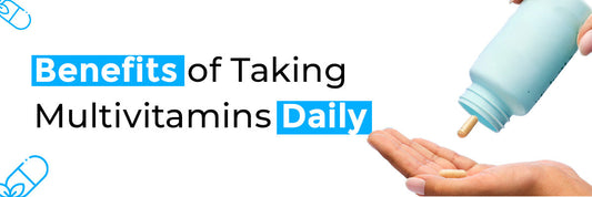 Benefits of Taking Multivitamins Daily
